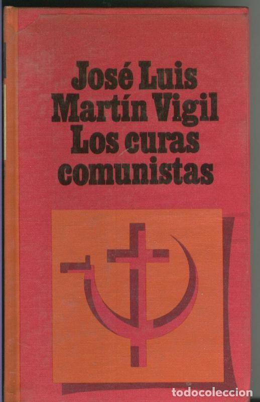 Collezionismo di Riviste e Giornali: Los curas comunistas - Jose Luis Martin Vigil