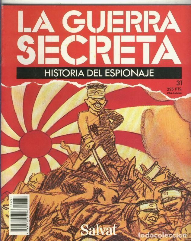 Sammeln von Zeitschriften und Zeitungen: La Guerra Secreta: Historia del Espionaje numero 031, foto en la trasera de - Varios