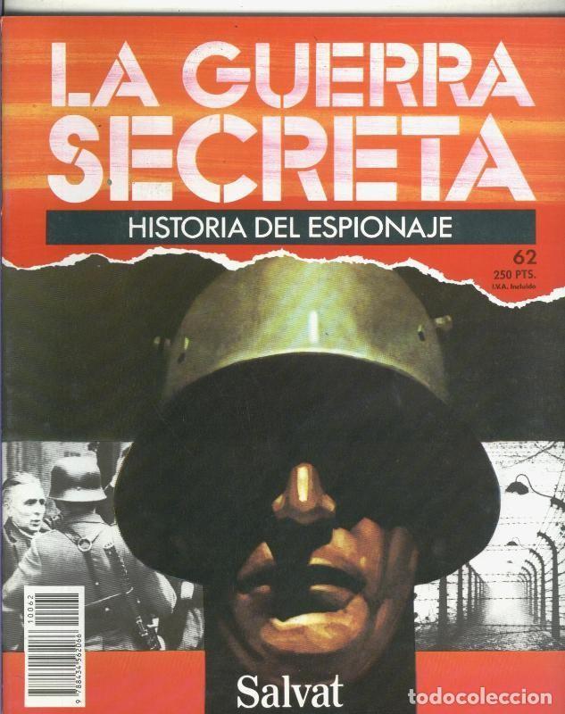 Sammeln von Zeitschriften und Zeitungen: La Guerra Secreta: Historia del Espionaje numero 062, en la trasera foto de - Varios