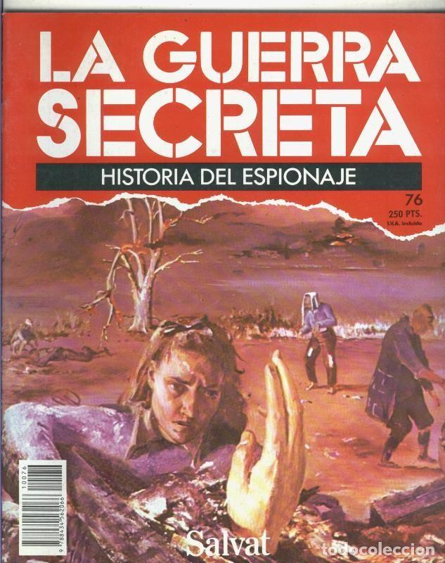 Sammeln von Zeitschriften und Zeitungen: La Guerra Secreta: Historia del Espionaje numero 076, en la trasera foto de - Varios