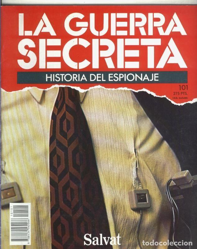 Sammeln von Zeitschriften und Zeitungen: La Guerra Secreta: Historia del Espionaje numero 101, trasera en blanco sin nada adicional - Varios