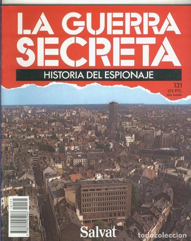 Collection Magazines and Newspapers: La Guerra Secreta: Historia del Espionaje numero 131, trasera en blanco sin nada adicional - Varios