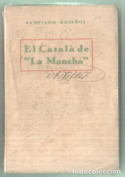 Coleccionismo de Revistas y Peri&oacute;dicos: El Catala de La Mancha (ejemplar aviejado) - Santiago Rusi&ntilde;ol