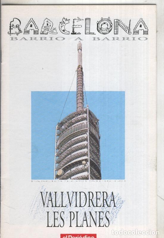 Coleccionismo de revistas y peri&oacute;dicos: Fasciculo: Barcelona barrio a barrio: Valvidrera, Les Planes - Varios