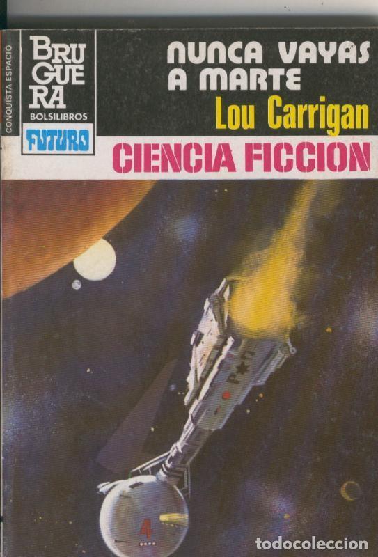 Colecionismo de Revistas e Jornais: La conquista del espacio numero 678: Nunca vayas a Marte - Lou Carrigan