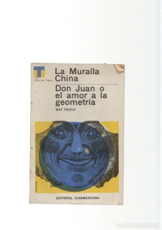 Collection Magazines and Newspapers: La Muralla China. Don Juan o el amor a la geometria - Max Frisch