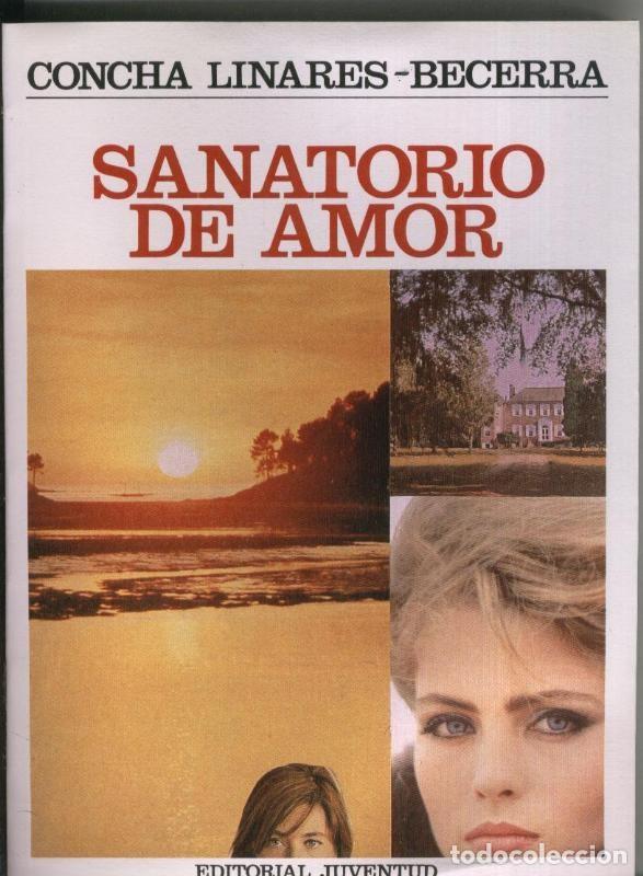 Sammeln von Zeitschriften und Zeitungen: Sanatorio de amor - Concha Linares Becerra