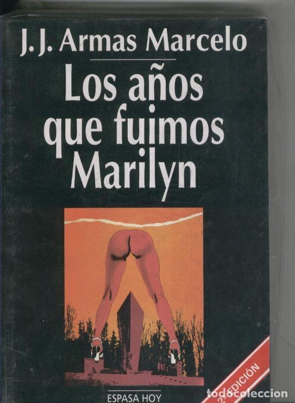 Sammeln von Zeitschriften und Zeitungen: Los a&ntilde;os que fuimos Marilyn - J.J.Armas Marcelo