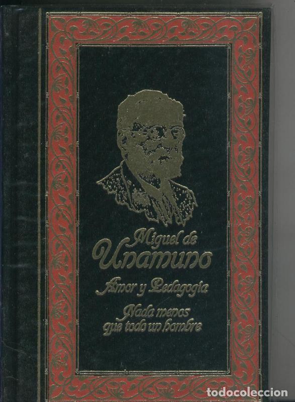 Coleccionismo de revistas y peri&oacute;dicos: Amor y Pedagogia - Nada menos que todo un hombre - Miguel de Unamuno