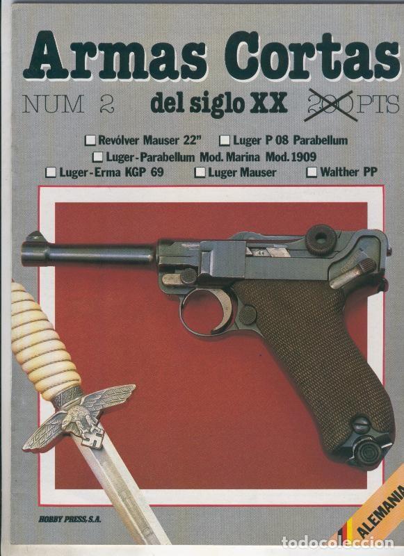 Coleccionismo de revistas y peri&oacute;dicos: Armas cortas del siglo XX fasciculo 02: Alemania - Varios