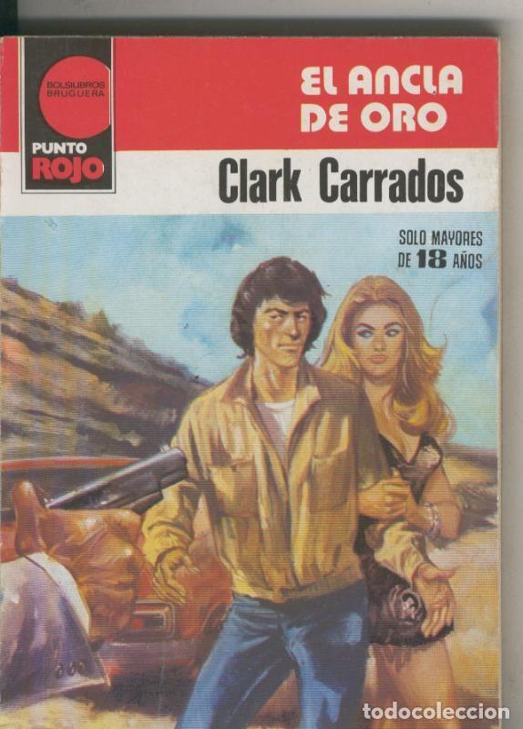 Collectionnisme de Revues et Journaux: Punto Rojo numero 0984: El ancla de oro - Clark Carrados