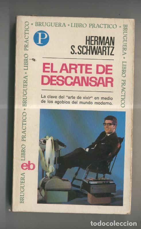 Sammeln von Zeitschriften und Zeitungen: Libro Practico numero 13: El arte de descansar - Herman S. Schwartz