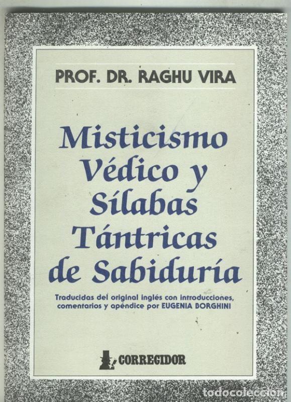 Coleccionismo de Revistas y Peri&oacute;dicos: Misticismo Vedico y Silabas Tantricas de Sabiduria - Prof. Dr. Raghu Vira
