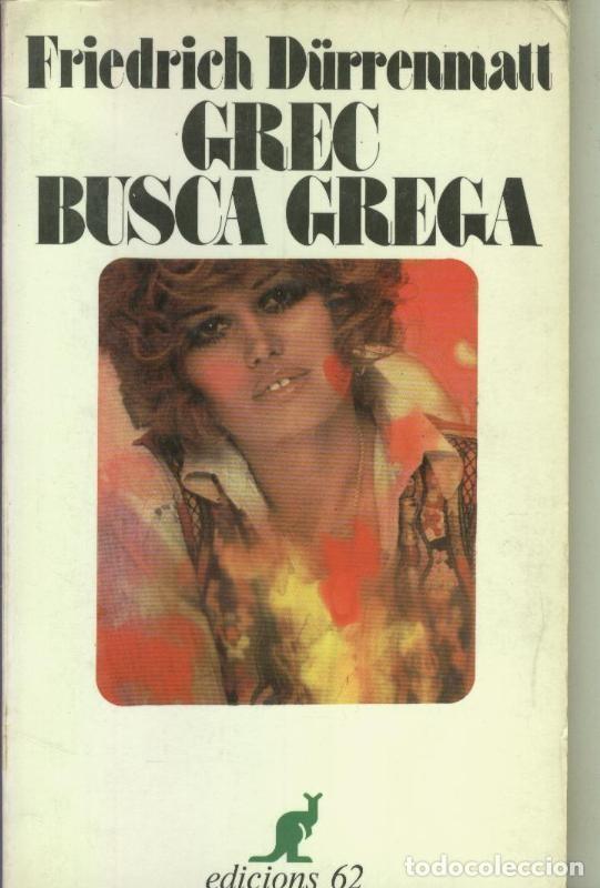 Sammeln von Zeitschriften und Zeitungen: Grec busca Grega - Friedrich Durrenmatt