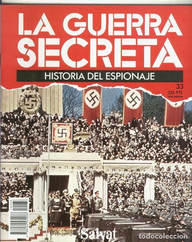 Sammeln von Zeitschriften und Zeitungen: La Guerra Secreta: Historia del Espionaje numero 033, en la trasera foto de - Varios