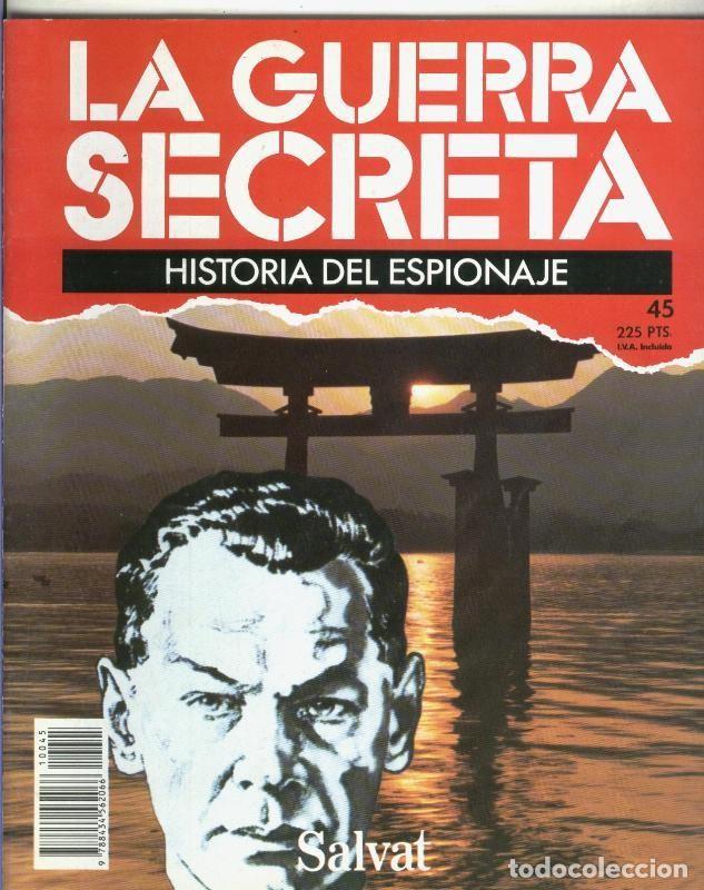 Sammeln von Zeitschriften und Zeitungen: La Guerra Secreta: Historia del Espionaje numero 045, en la trasera foto de - Varios