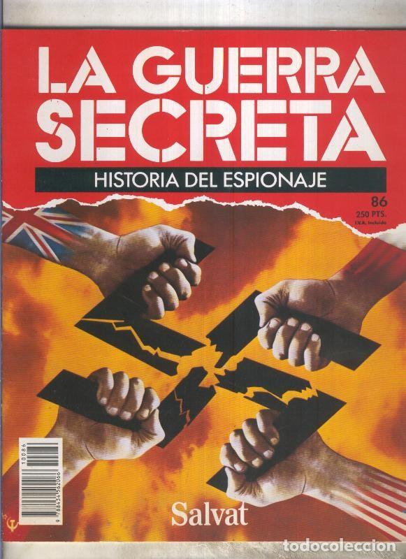 Collection Magazines and Newspapers: La Guerra Secreta: Historia del Espionaje numero 086, en la trasera foto de - Varios