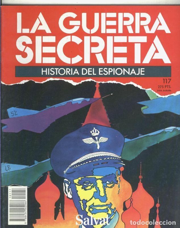 Collection Magazines and Newspapers: La Guerra Secreta: Historia del Espionaje numero 117, trasera en blanco sin nada adicional - Varios