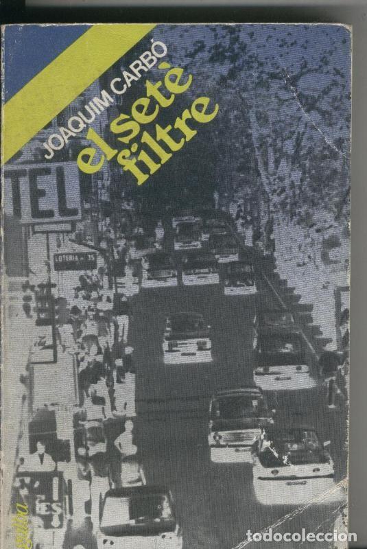 Collectionnisme de Revues et Journaux: El sete filtre - Joaquim Carbo