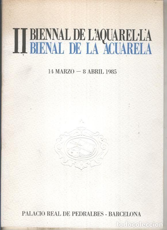 Collectionnisme de Revues et Journaux: II Bienal de la Acuarela 14 marzo al 8 abril 1985 - Varios