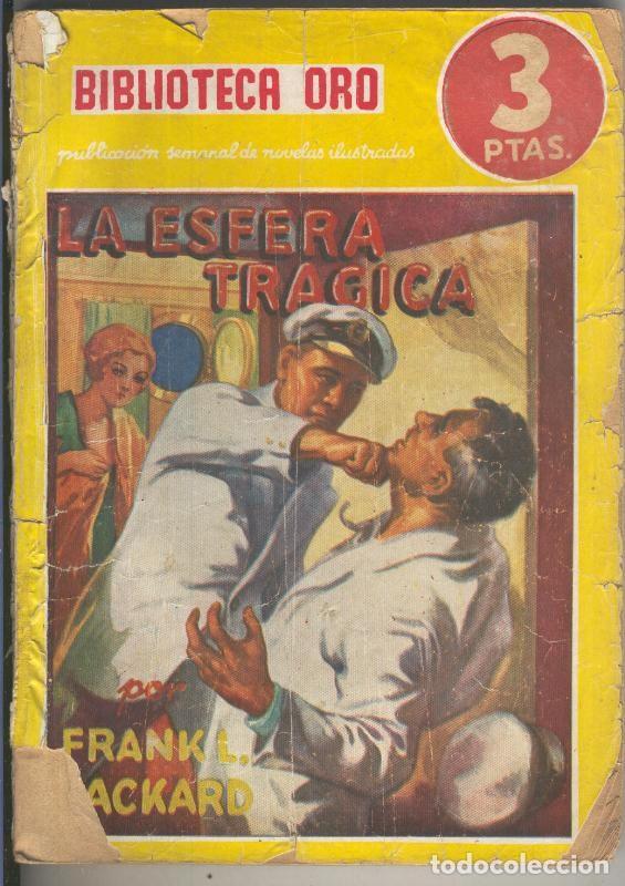 Collectionnisme de Revues et Journaux: Biblioteca oro amarilla: La esfera tragica - Frank L.Packard
