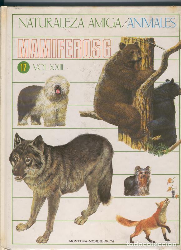 Coleccionismo de Revistas y Peri&oacute;dicos: Naturaleza Amiga/Animales volumen 17: Mamiferos numero 6 - Varios