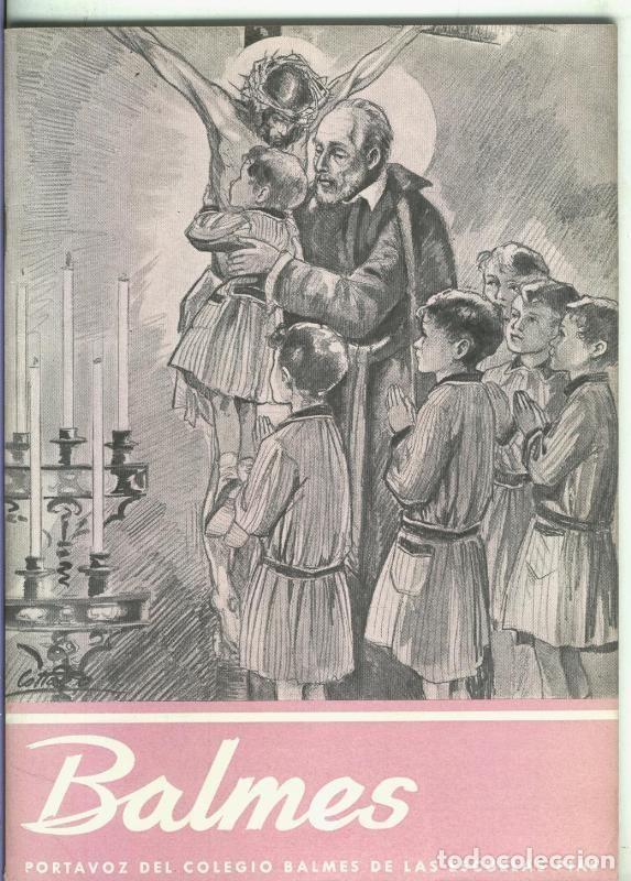 Coleccionismo de Revistas y Peri&oacute;dicos: Colegio y Gimnasio Balmes de las Escuelas Pias: Febrero-Marzo 1955 - varios