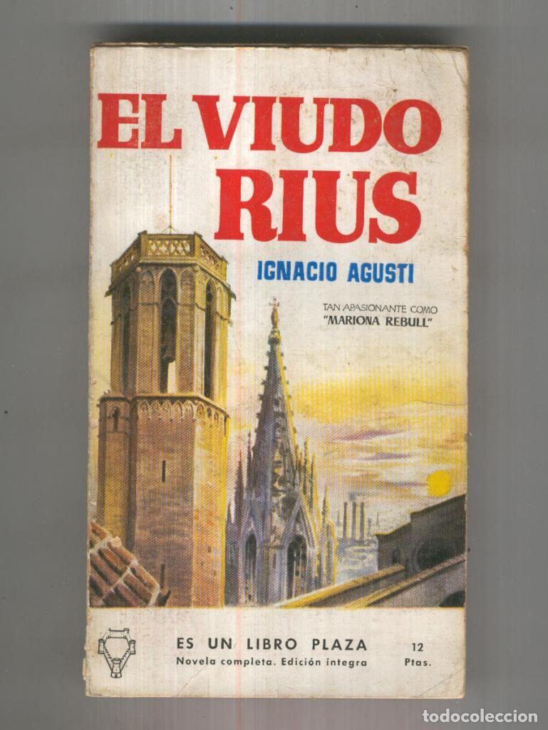 Coleccionismo de Revistas y Peri&oacute;dicos: Libro Plaza numero 0017: El viudo Rius - Ignacio Agusti
