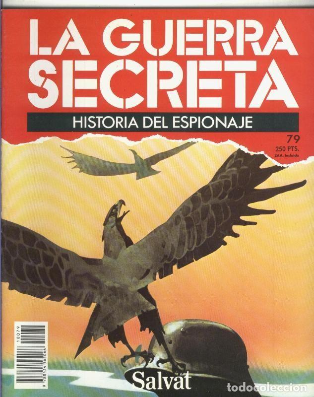 Collezionismo di Riviste e Giornali: La Guerra Secreta: Historia del Espionaje numero 079, en la trasera foto de - Varios