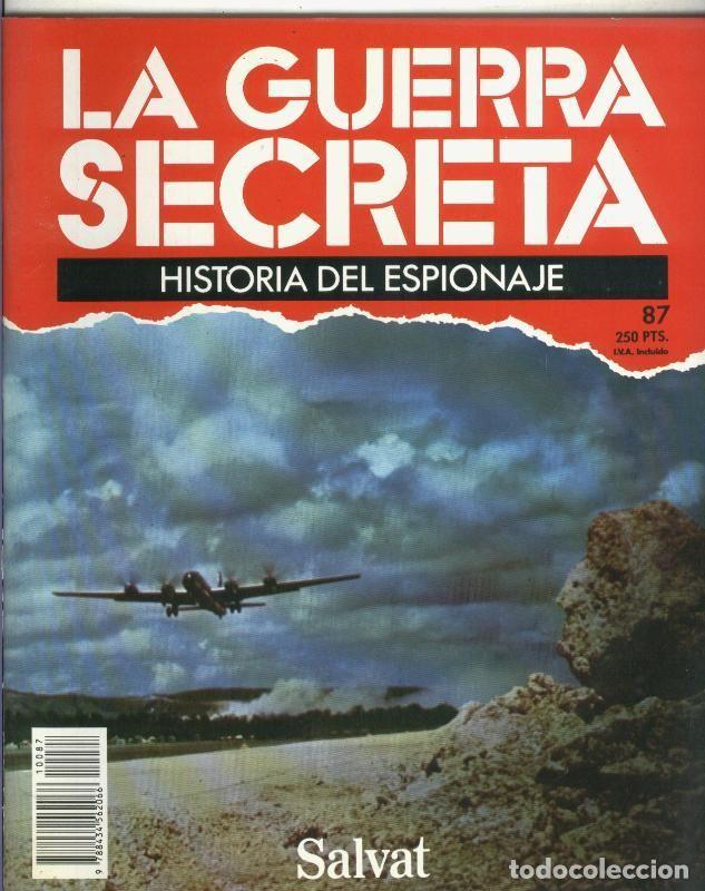 Sammeln von Zeitschriften und Zeitungen: La Guerra Secreta: Historia del Espionaje numero 087, en la trasera foto de - Varios