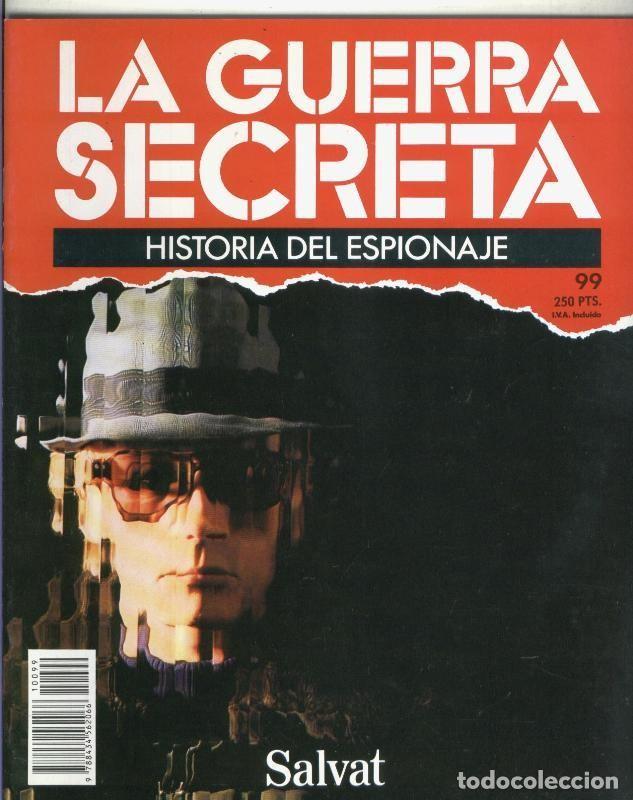 Collezionismo di Riviste e Giornali: La Guerra Secreta: Historia del Espionaje numero 099, trasera en blanco sin nada adicional - Varios