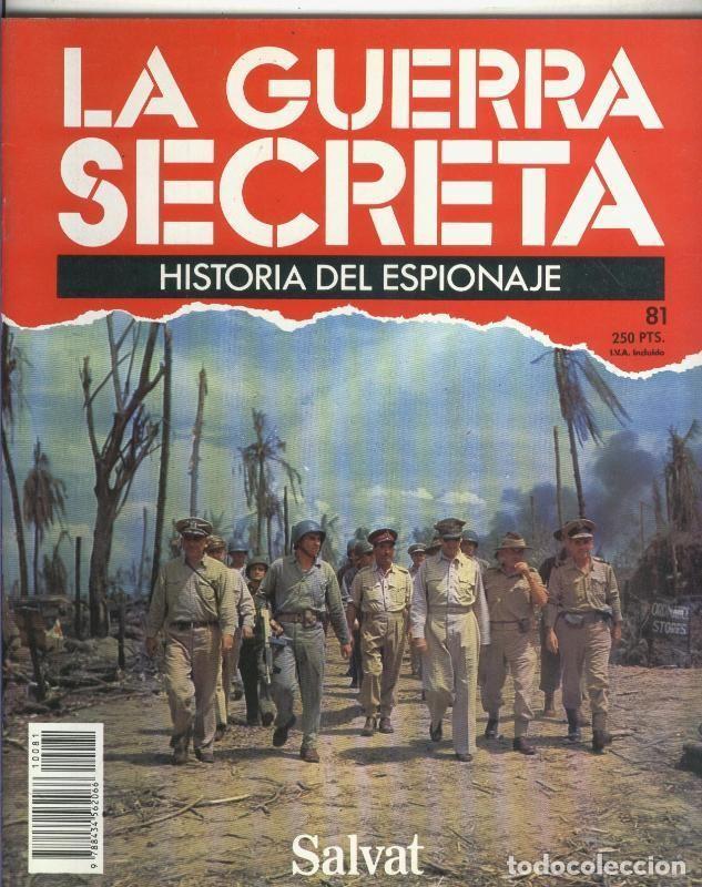 Sammeln von Zeitschriften und Zeitungen: La Guerra Secreta: Historia del Espionaje numero 081, en la trasera foto de - Varios