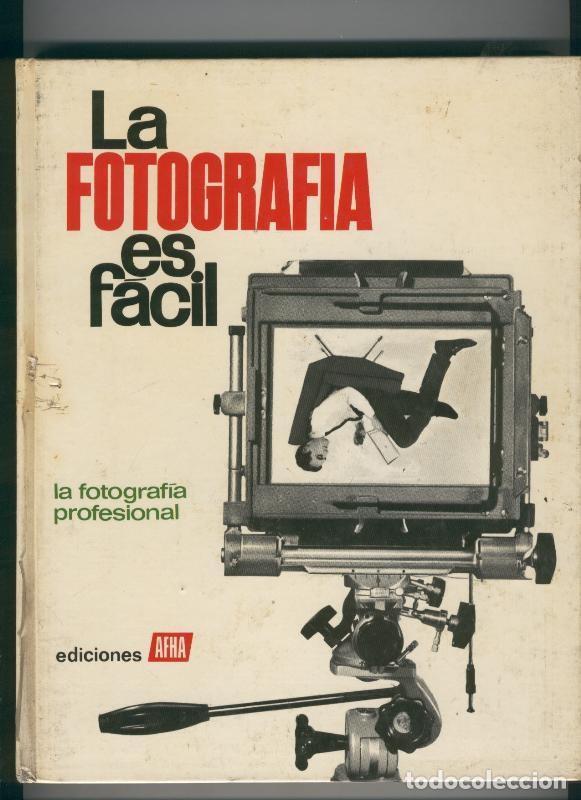 Collezionismo di Riviste e Giornali: La fotografia es facil volumen 4 - Varios