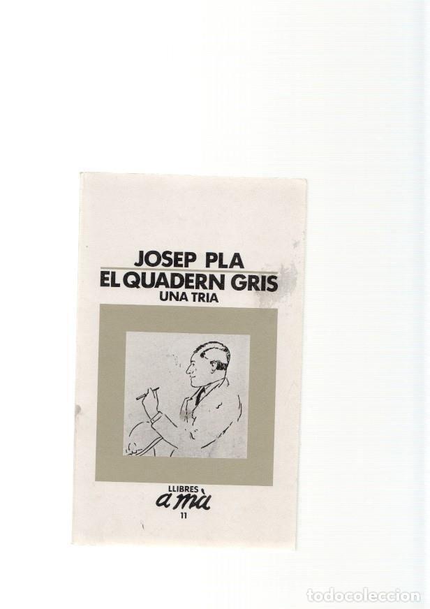 Coleccionismo de Revistas y Peri&oacute;dicos: El quadern gris. Una tria - Josep Pla