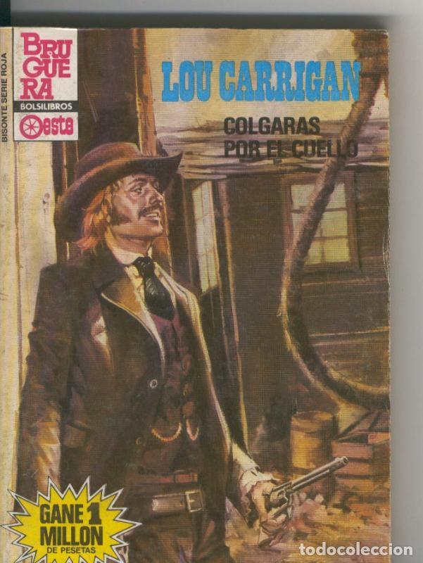 Coleccionismo de Revistas y Peri&oacute;dicos: BOLSILIBRO: Bisonte serie roja numero 1915: Colgaras por el cuello - Lou Carrigan