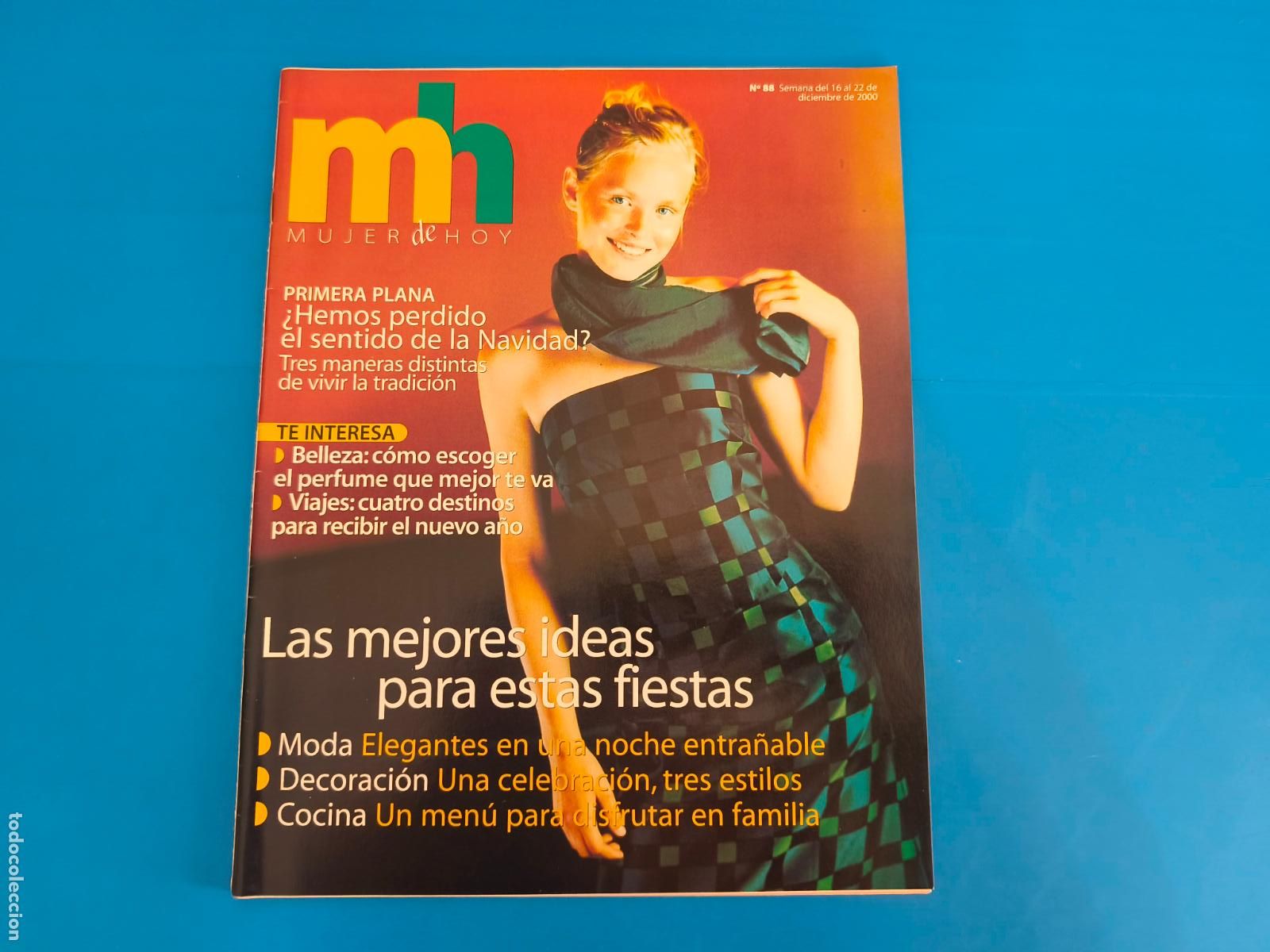 Collection Magazines and Newspapers: REVISTA MUJER HOY N&ordm; 88 DEL 16 AL 22 DE DICIEMBRE 2000 LOTE 4