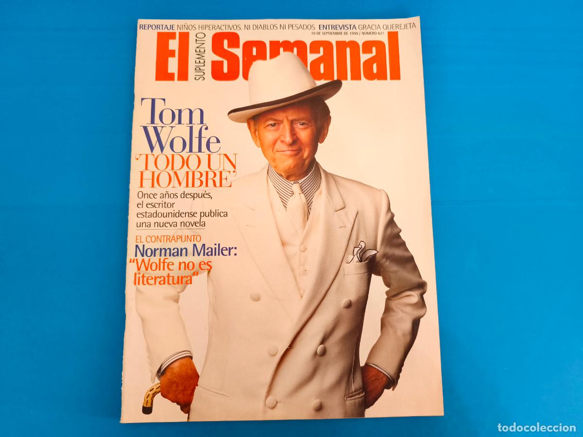 Coleccionismo de Revistas y Peri&oacute;dicos: REVISTA EL SEMANAL TOM WOLFE N&ordm; 621 DEL 19 DE SEPTIEMBRE DE 1999 LOTE 1