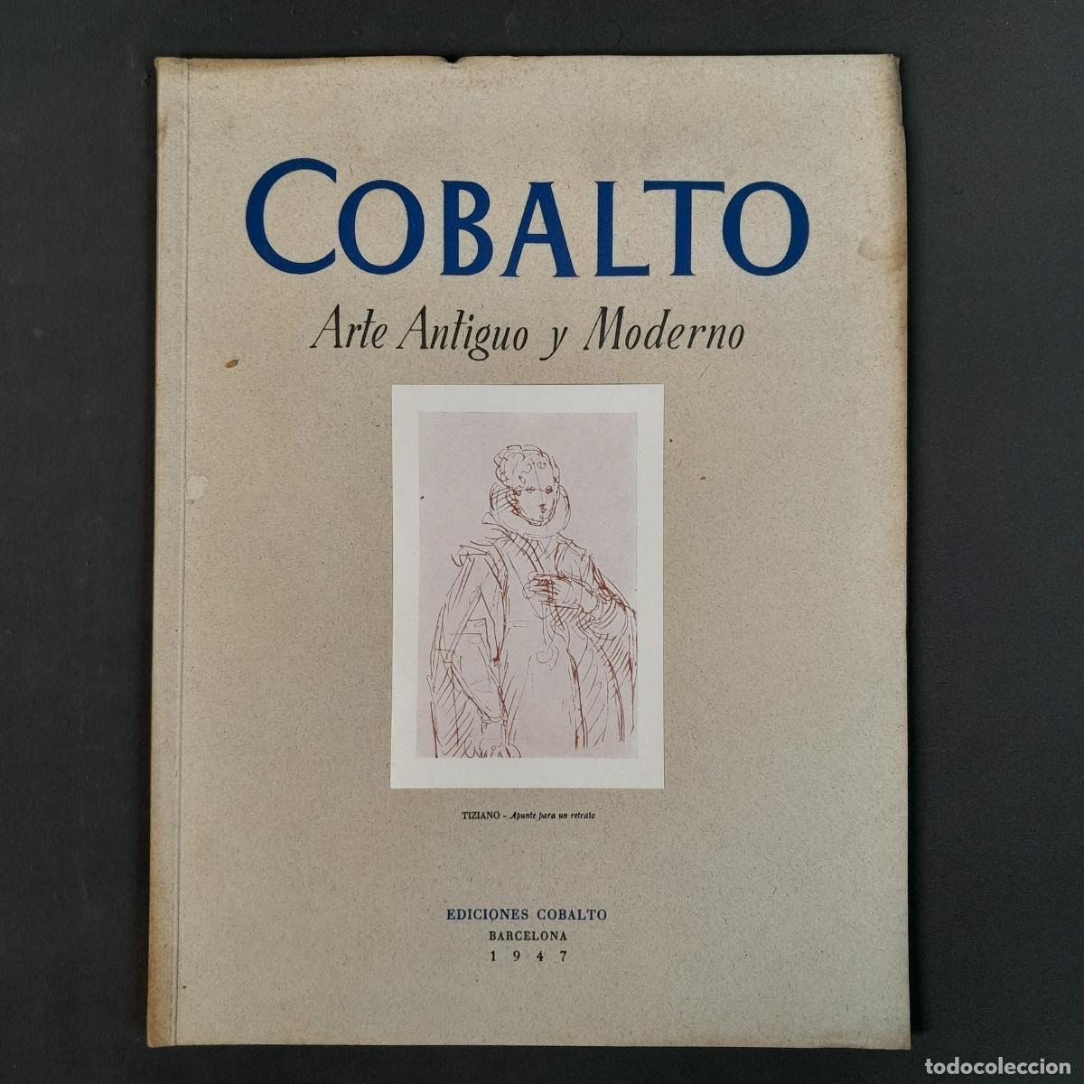 Coleccionismo de Revistas y Peri&oacute;dicos: L-5290. COBALTO. ARTE ANTIGUO Y MODERNO. VOL. I SEGUNDO CUADERNO EL RETRATO. 1947.