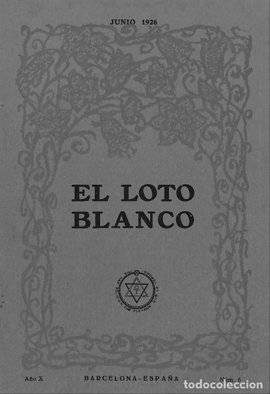 Sammeln von Zeitschriften und Zeitungen: El Loto Blanco - Sociedad Teos&oacute;fica - Teosof&iacute;a - 1926, 1&ordf; ed. - Barcelona - A&ntilde;o X, N&ordm; 6