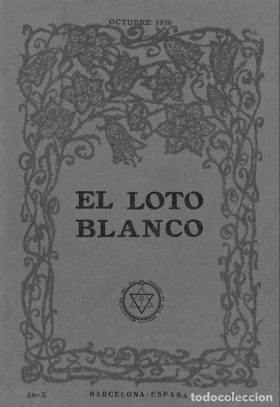 Coleccionismo de Revistas y Peri&oacute;dicos: El Loto Blanco - Sociedad Teos&oacute;fica - Teosof&iacute;a - 1926, 1&ordf; ed. - Barcelona - A&ntilde;o X, N&ordm; 10