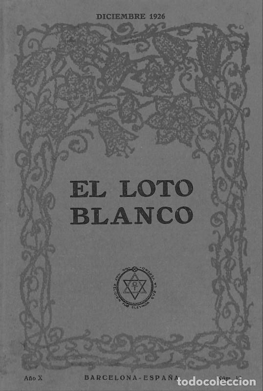 Collection Magazines and Newspapers: El Loto Blanco - Sociedad Teos&oacute;fica - Teosof&iacute;a - 1926, 1&ordf; ed. - Barcelona - A&ntilde;o X, N&ordm; 12