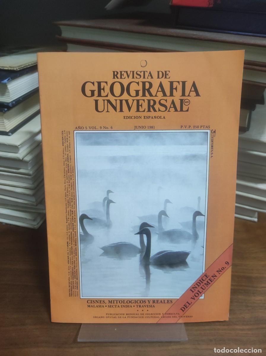 Coleccionismo de Revistas y Peri&oacute;dicos: Revista de Geograf&iacute;a Universal Junio 1981 Cisnes, mitol&oacute;gicos y reales (Malasia y Secta India).