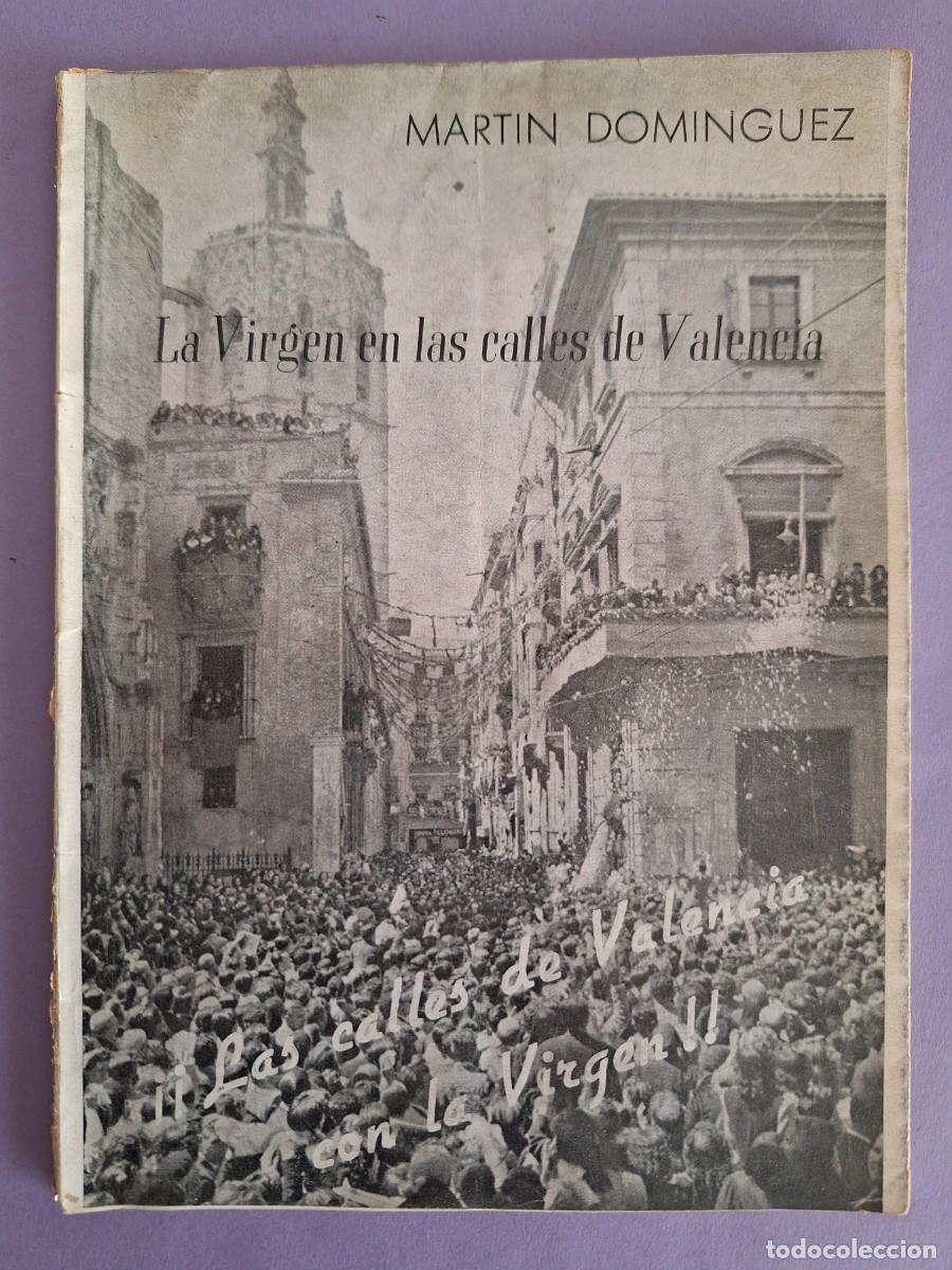 Collection Magazines and Newspapers: LA VIRGEN EN LAS CALLES DE VALENCIA MARTIN DOMINGUEZ 1948