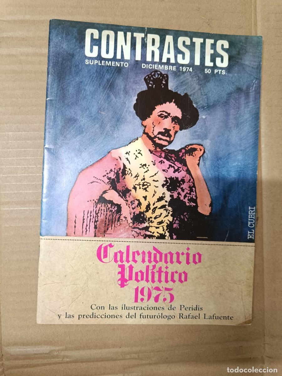 Collectionnisme de Revues et Journaux: ANTIGUA REVISTA CONTRASTES, 1974, SUPLEMENTO CALENDARIO POLITICO 1975, FORGES, TRANSICION -P20