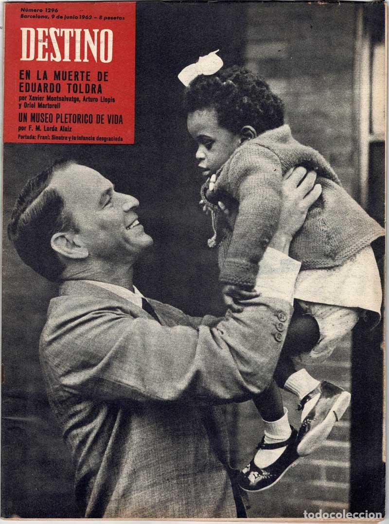 Coleccionismo de Revistas y Peri&oacute;dicos: Revista Destino N&ordm; 1296. 9 junio 1962. En la muerte de Eduardo Toldra