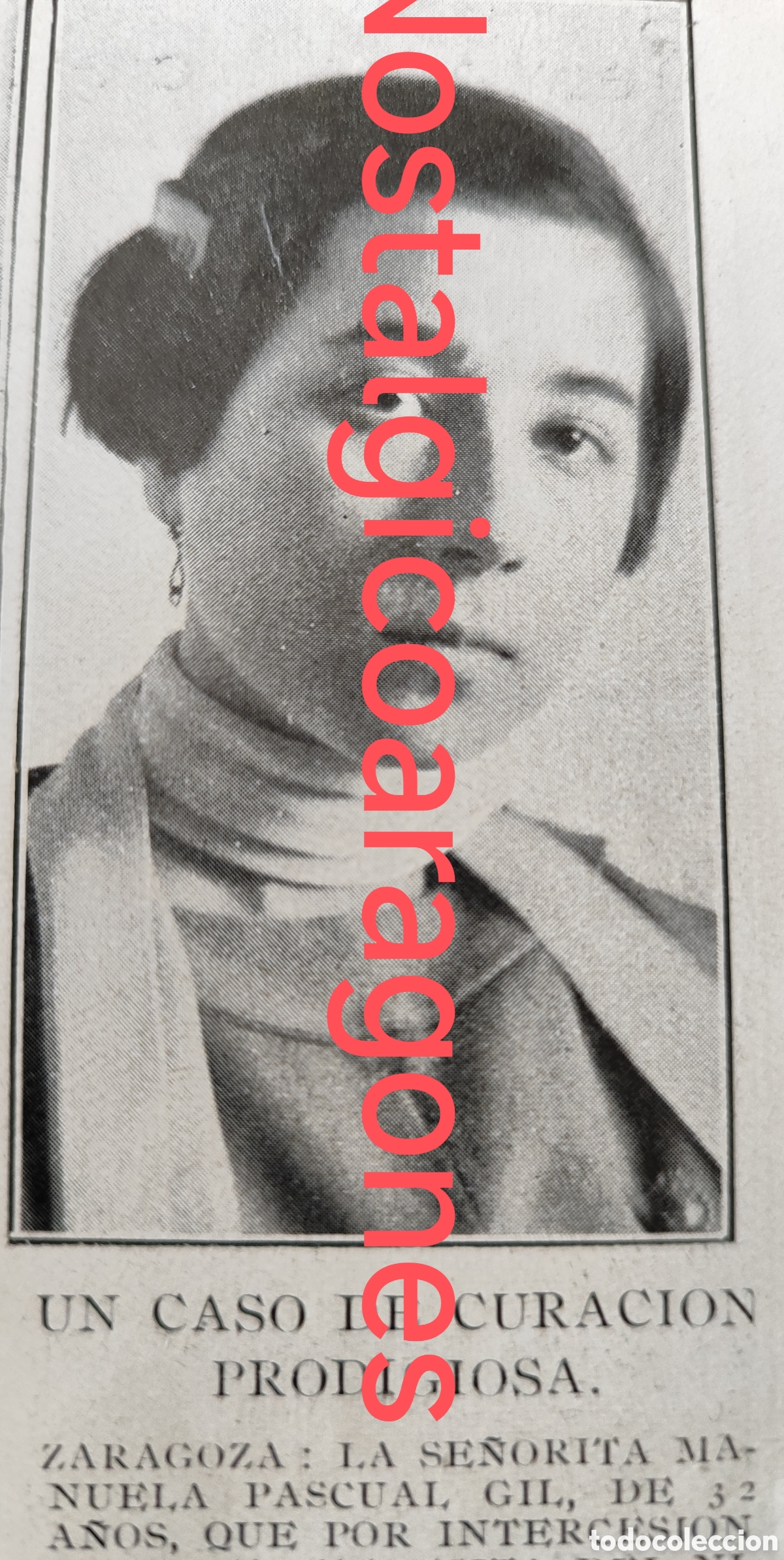 Coleccionismo de Revistas y Peri&oacute;dicos: Zaragoza milagrosa curacion Manuela Pascual Gil deshauciada foto revista princ siglo XX 192B