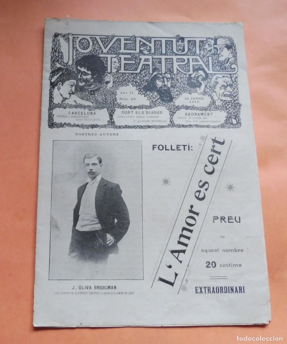 Collection Magazines and Newspapers: JOVENTUT TEATRAL - Revista setmanal - Any II - N&Uacute;M 20 - 12 Gener 1910 - J. OLIVA BRIDGMAN