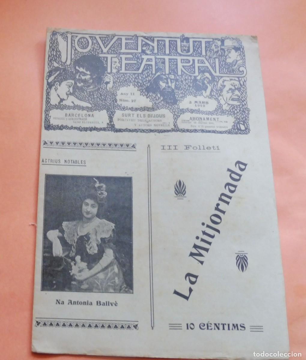 Collection Magazines and Newspapers: JOVENTUT TEATRAL - Revista setmanal - Any II - N&Uacute;M 27 - 3 MARC 1910 - ANTONIA BALLV&Eacute;