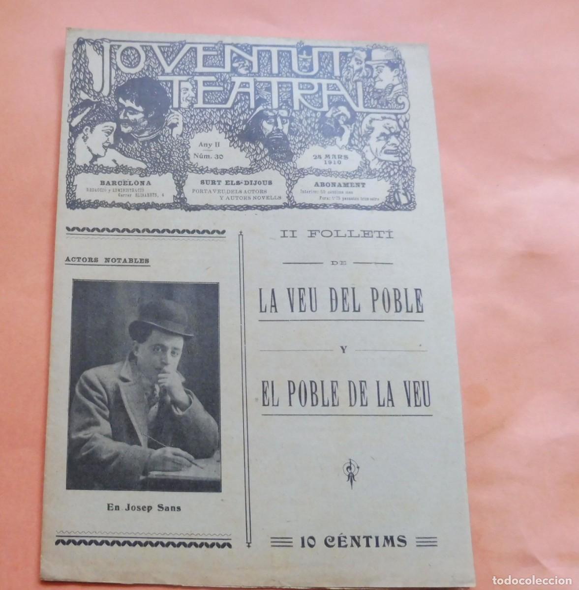 Collection Magazines and Newspapers: JOVENTUT TEATRAL - Revista setmanal - Any II - N&Uacute;M 30 - 24 MARC 1910 - JOSEP SANS