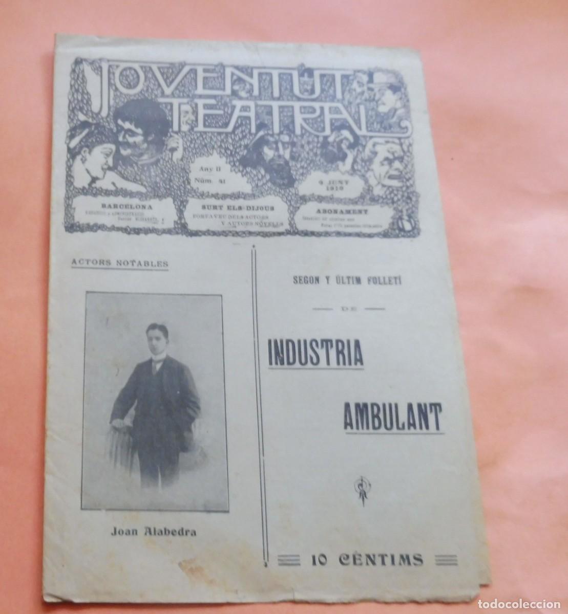 Collection Magazines and Newspapers: JOVENTUT TEATRAL - Revista setmanal - Any II - N&Uacute;M 41 - 9 JUNY 1910 - JOAN ALABEDRA